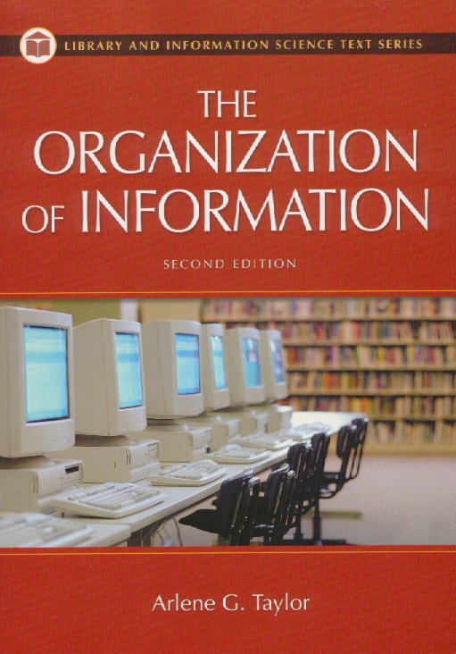 Textbook:  The Organization of Information
