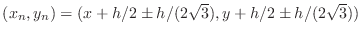 $ (x_n,y_n)=(x+h/2\pm h/(2\sqrt{3}),y+h/2\pm h/(2\sqrt{3}))$