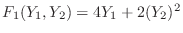 $ F_1(Y_1,Y_2)=4Y_1+2(Y_2)^2$