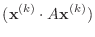 $\displaystyle ({\bf x}^{(k)}\cdot A{\bf x}^{(k)})$