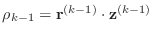 $ \rho_{k-1}={\bf r}^{(k-1)}\cdot {\bf z}^{(k-1)}$