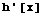 h '[x]