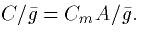 $C/\bar{g}=C_mA/\bar{g}.$